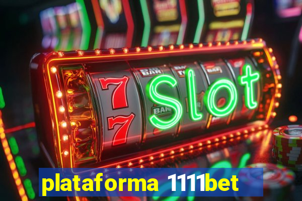 plataforma 1111bet